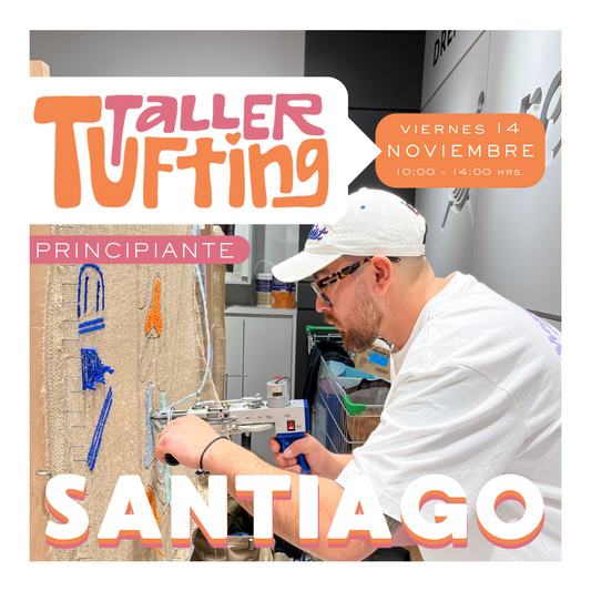 Taller Introducción al Tufting | viernes 14 de noviembre | Santiago
