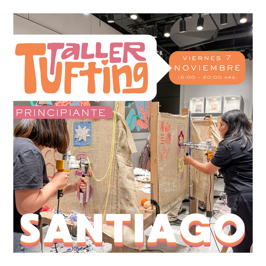 Taller Introducción al Tufting | viernes 7 de noviembre | Santiago