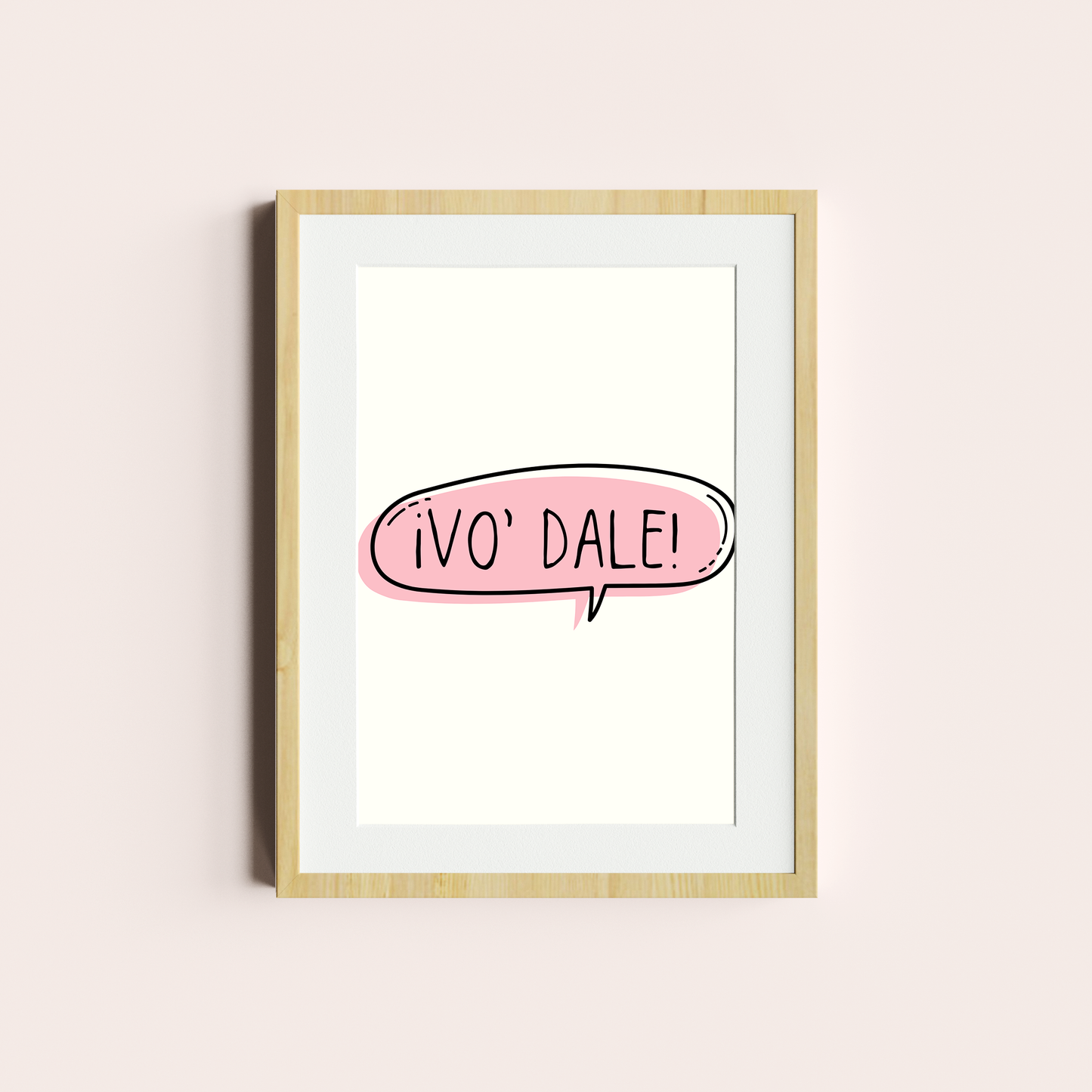 ¡Vo' dale!