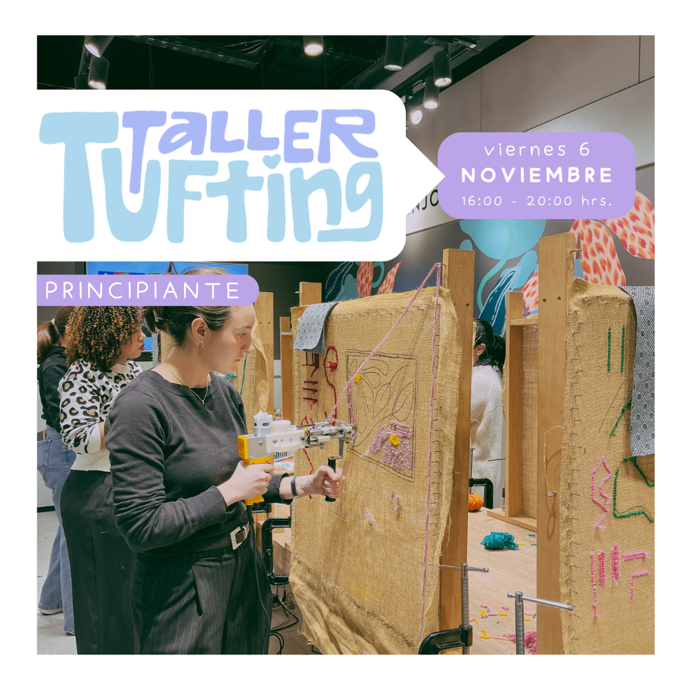 Taller Introducción al Tufting | viernes 6 de noviembre | Santiago