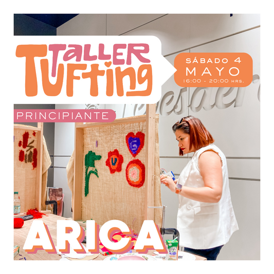 Taller Introducción al Tufting | sábado 4 de mayo | Arica