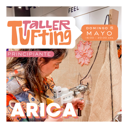 Taller Introducción al Tufting | domingo 5 de mayo | Arica