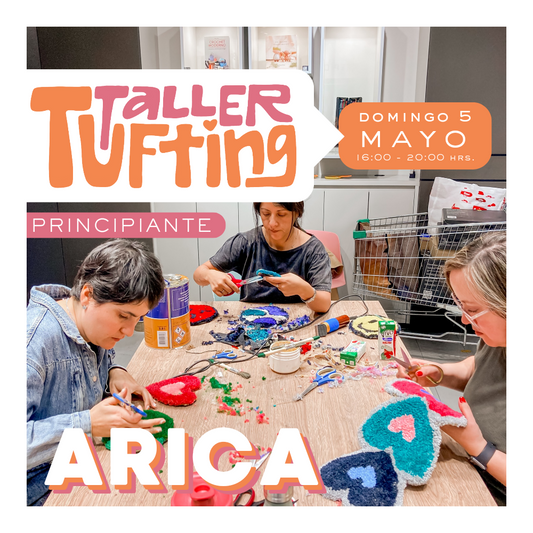 Taller Introducción al Tufting | domingo 5 de mayo | Arica