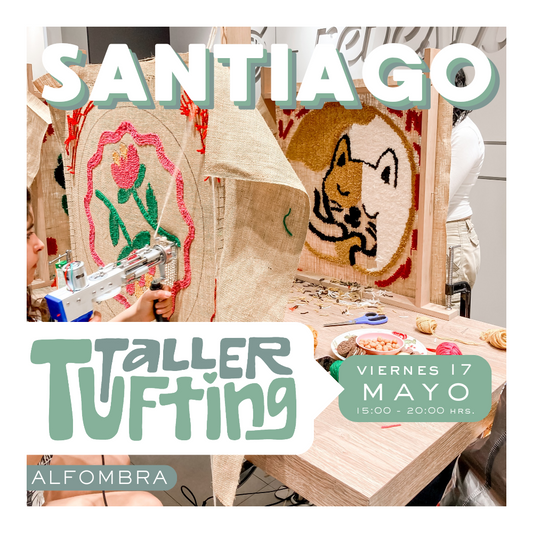 Taller Alfombra Tufting | viernes 17 de mayo | Santiago