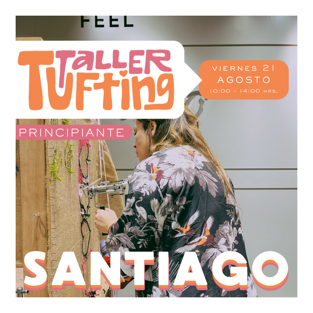 Taller Introducción al Tufting | viernes 21 de agosto | Santiago