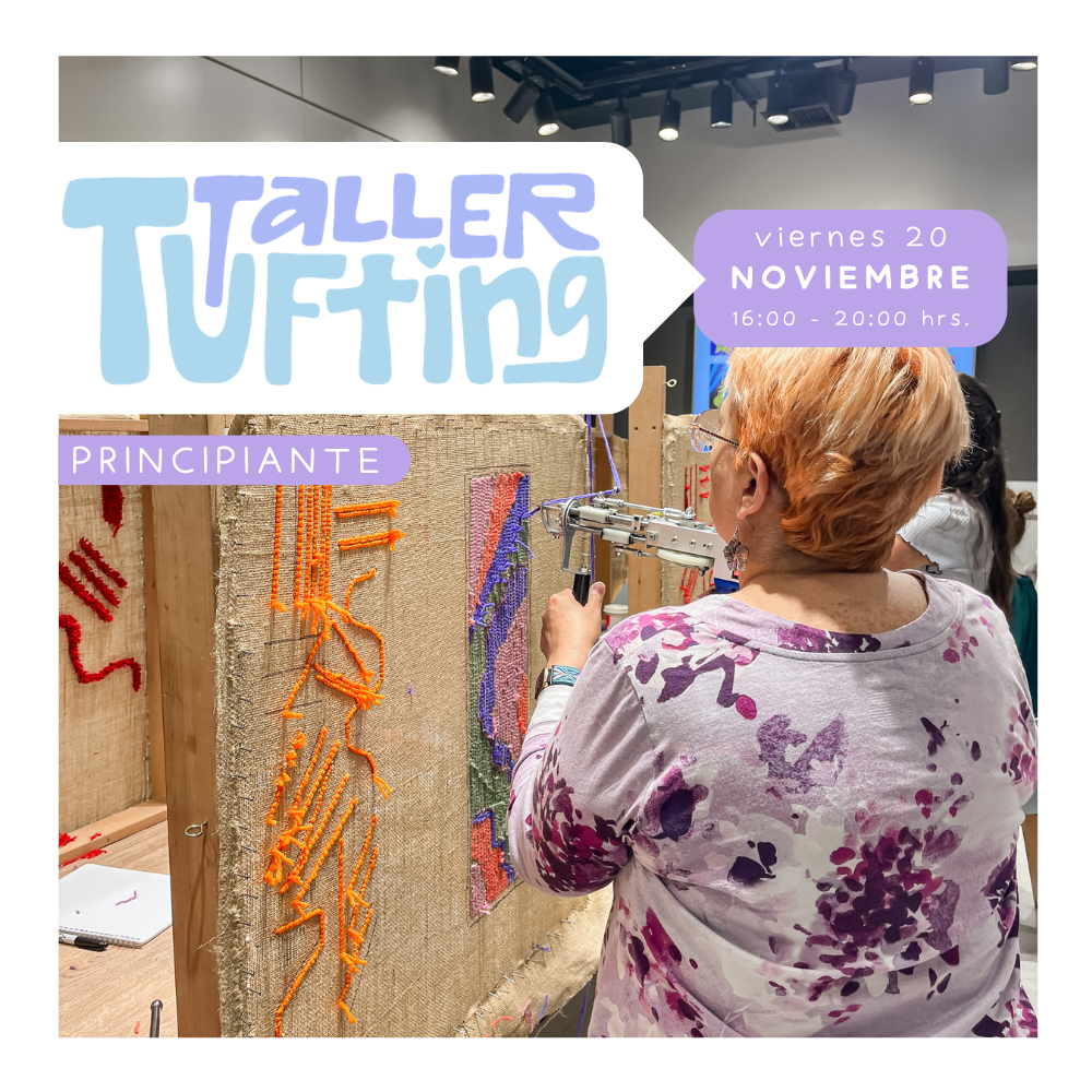 Taller Introducción al Tufting | viernes 20 de noviembre | Santiago