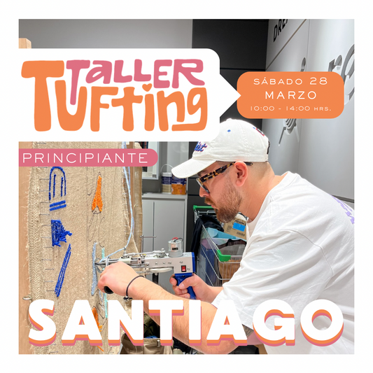Taller Introducción al Tufting | sábado 28 de marzo | Santiago