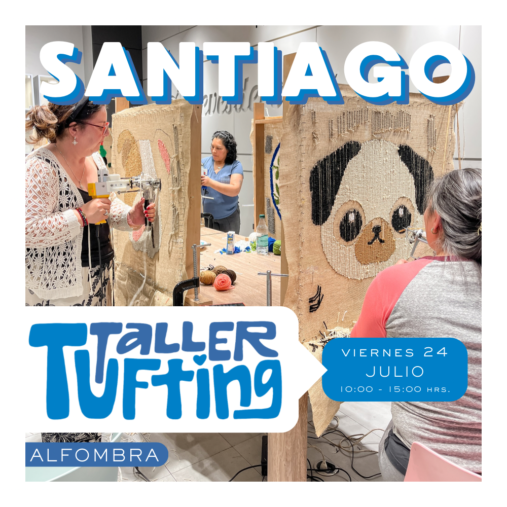 Taller Alfombra Tufting | viernes 24 de julio | Santiago