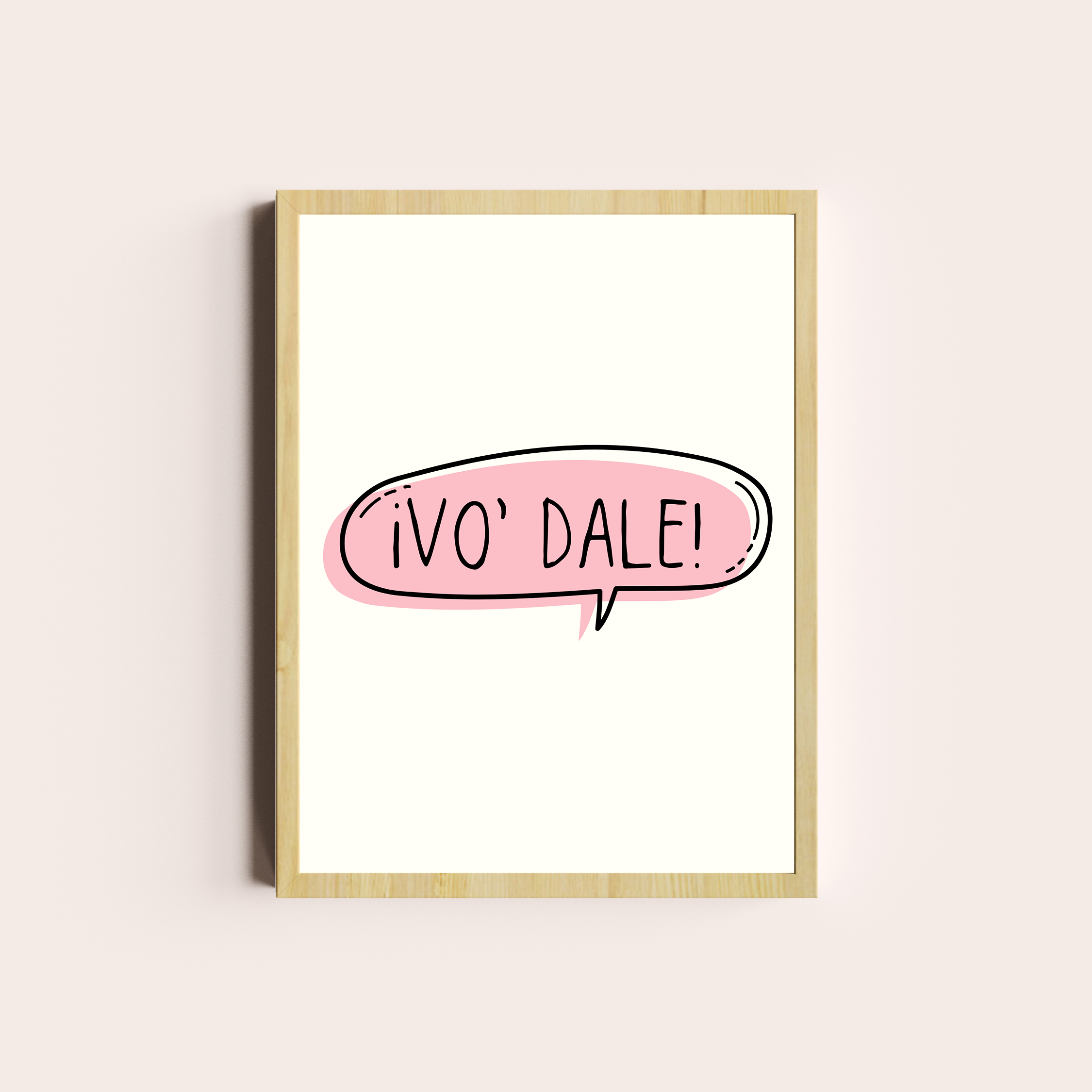 ¡Vo' dale!